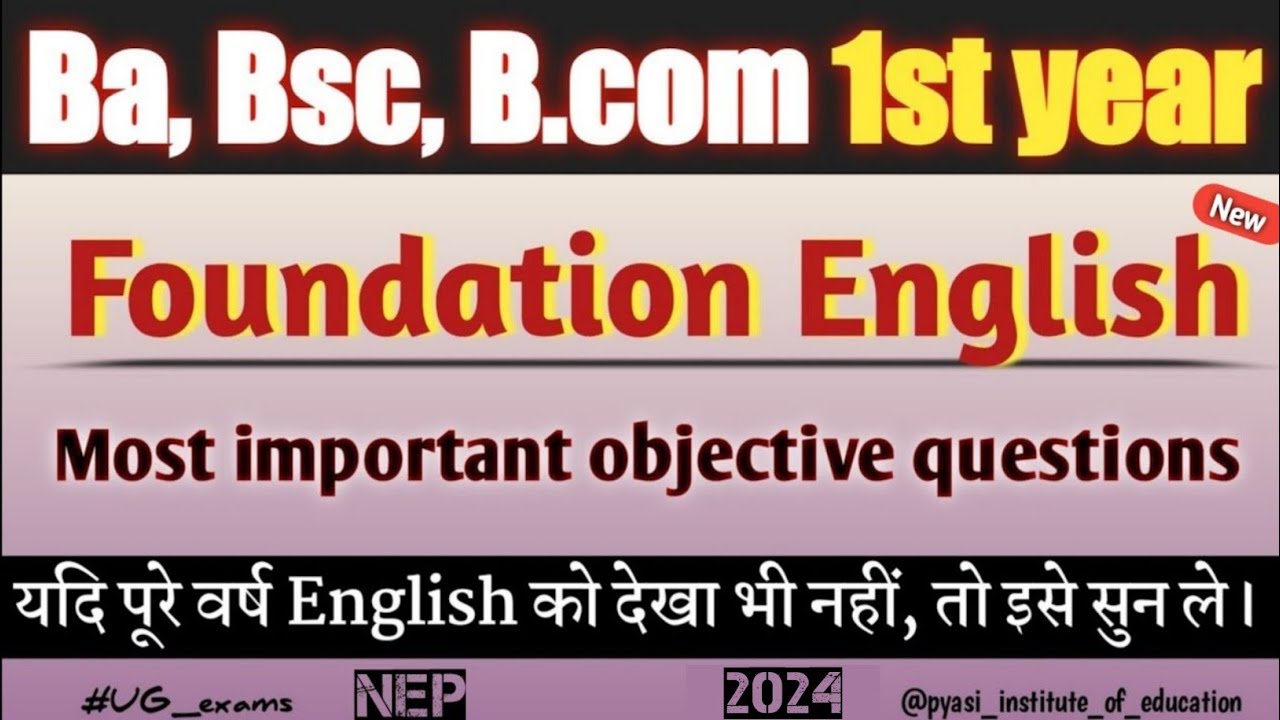 Ba BSc BCom 1st Year Foundation English Important Objective Questions ! 1st Year Foundation English