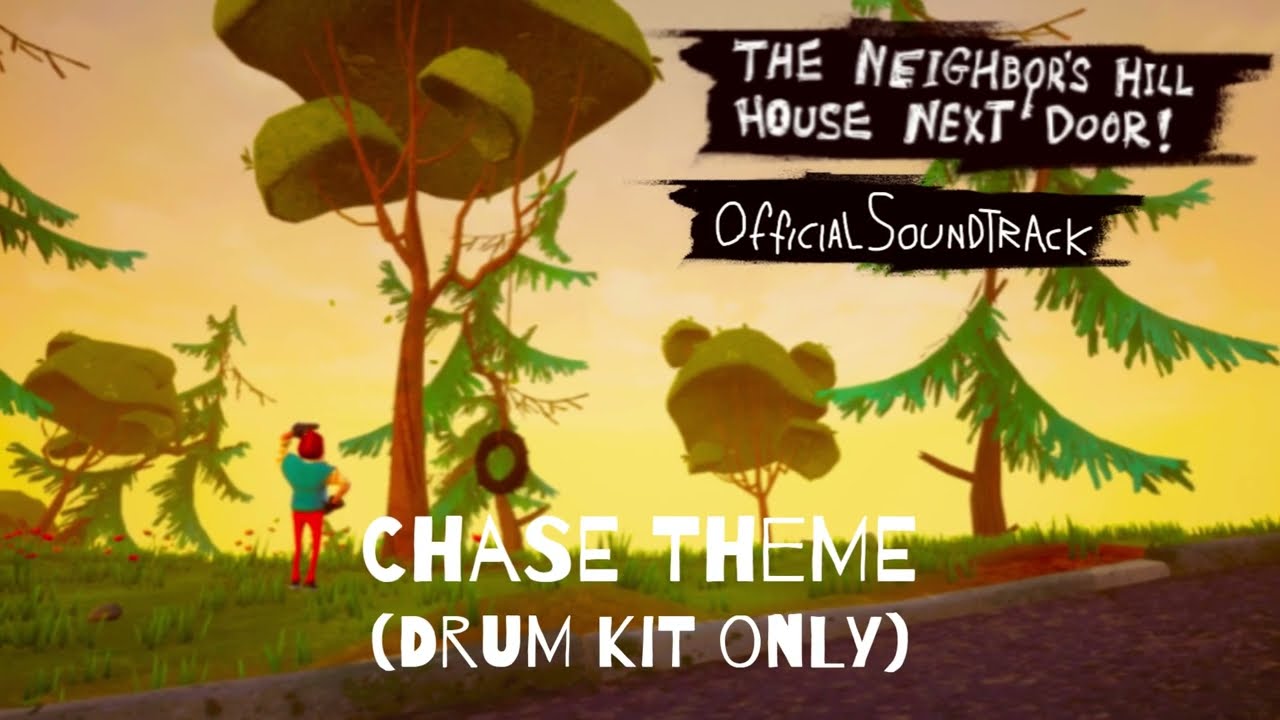 The Neighbor's Hill House Next Door! - Chase Theme - (Drum Kit Only)