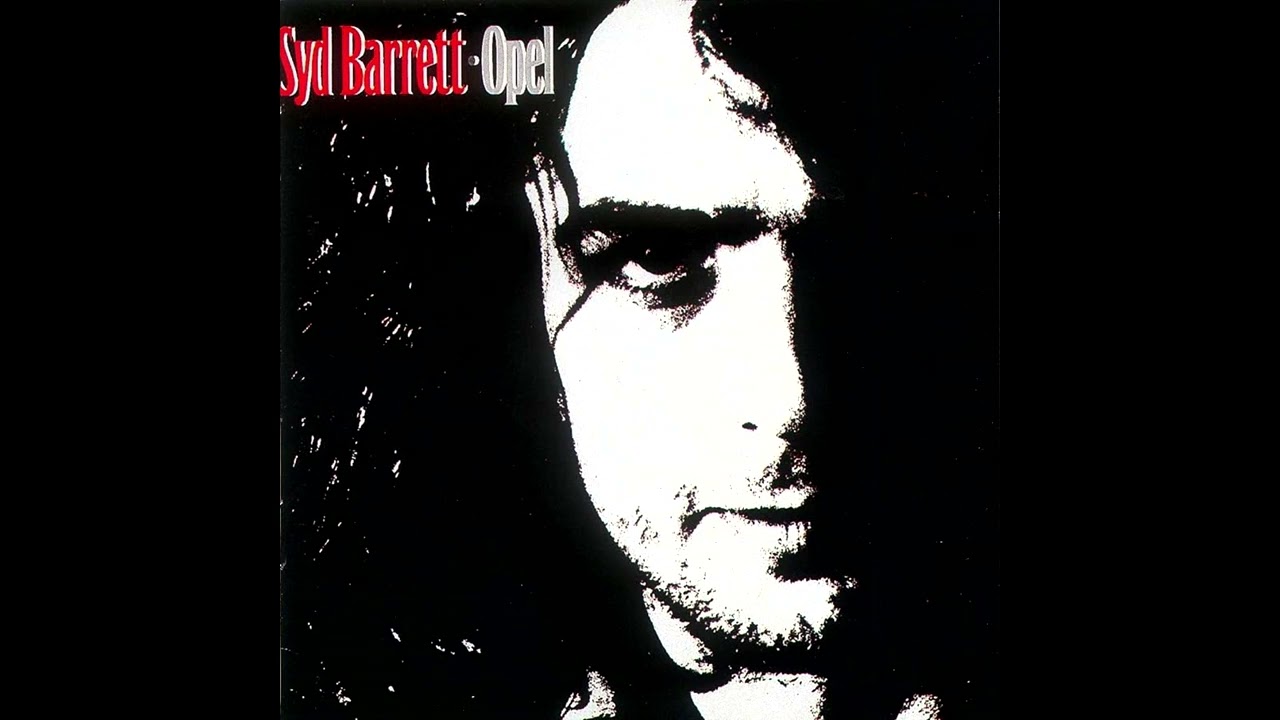 Syd Barrett &ndash; Opel [Full Album 1988]