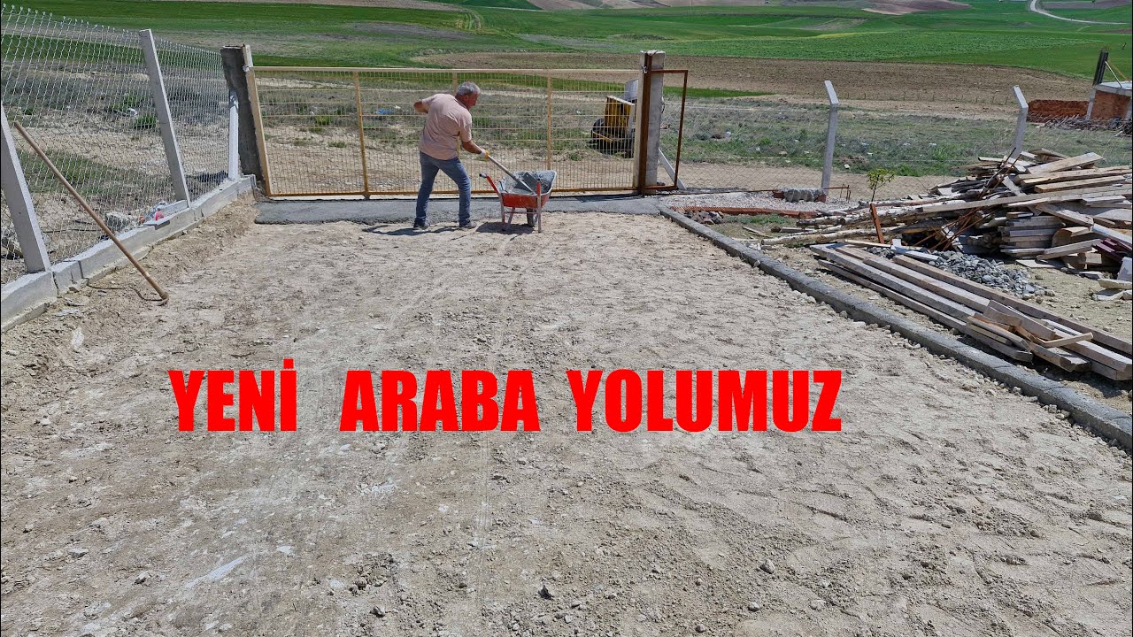 YENİ ARABA YOLUNU YAPIYORUZ BAKALI NASIL OLACAK