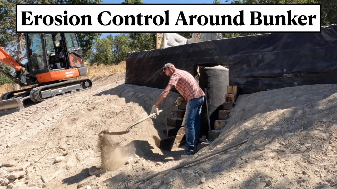 #619 - I Built An Underground Bunker Pt 5. (erosion control and dirt work)