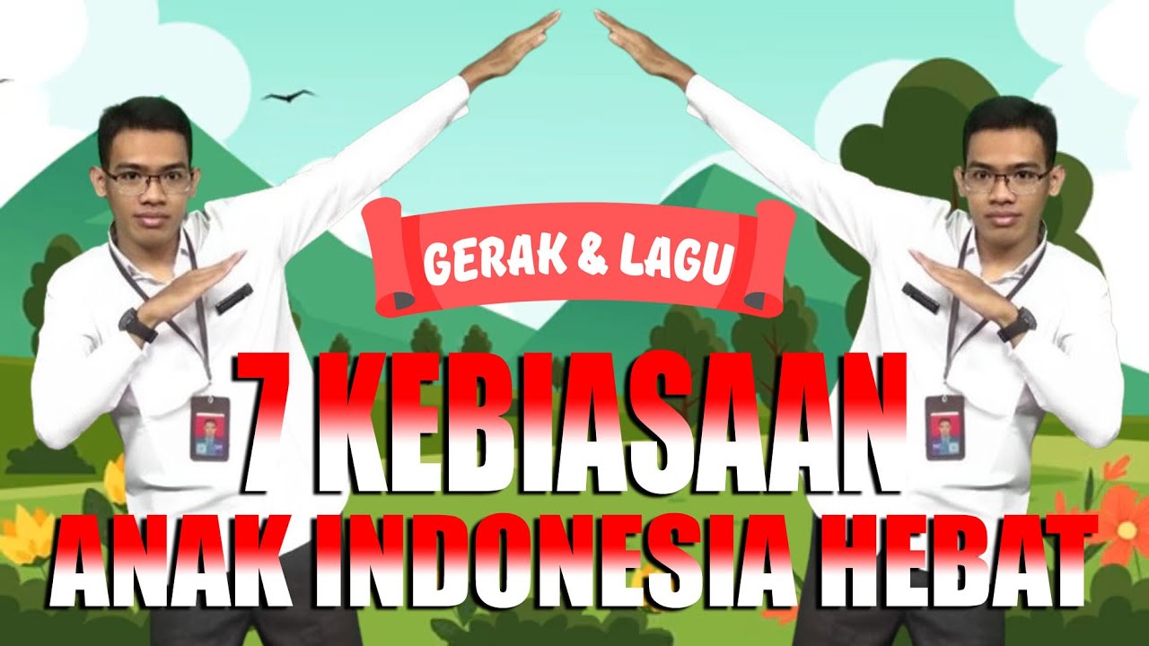 7 Kebiasaan Anak Indonesia Hebat
