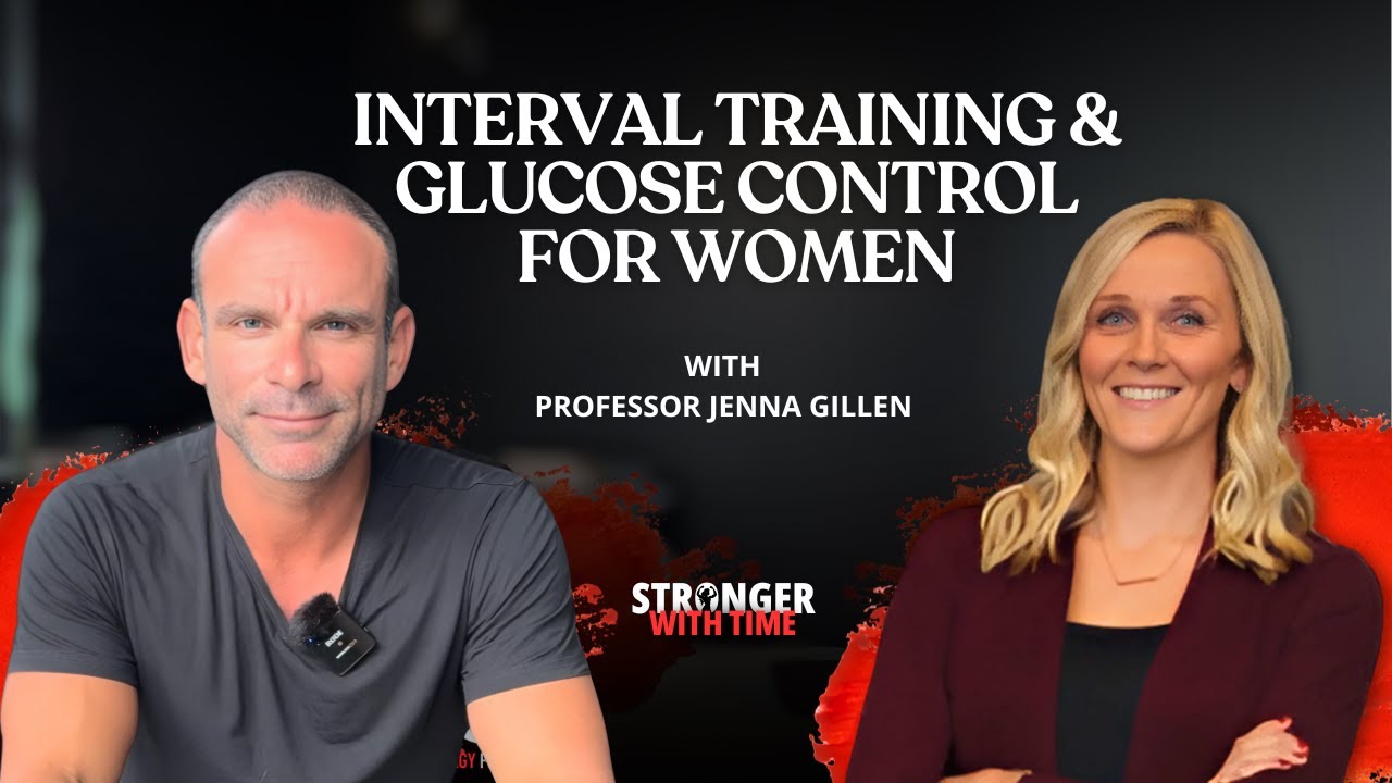 Interval Training, Mitochondria & Glucose Control - For Women’s Health - with Prof Jenna Gillen