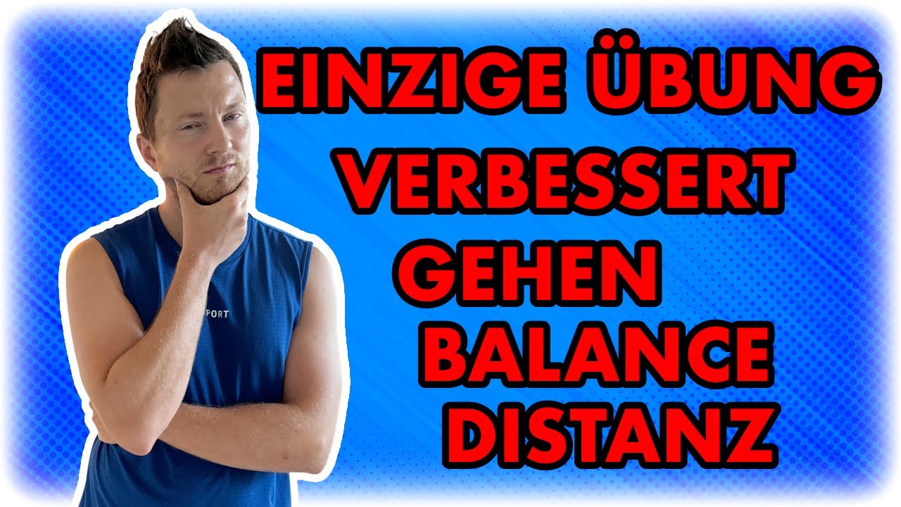 Die EINZIGE Übung, die dein Gehen, deine Balance und Distanz verbessert!