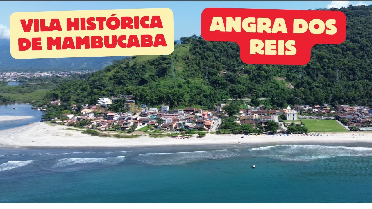 Angra dos Reis Praia Vila Histórica de Mambucaba