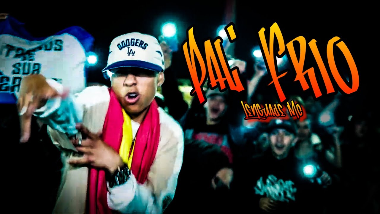 Lenguaje Mc - Pal' Fr&iacute;o (Video Oficial)