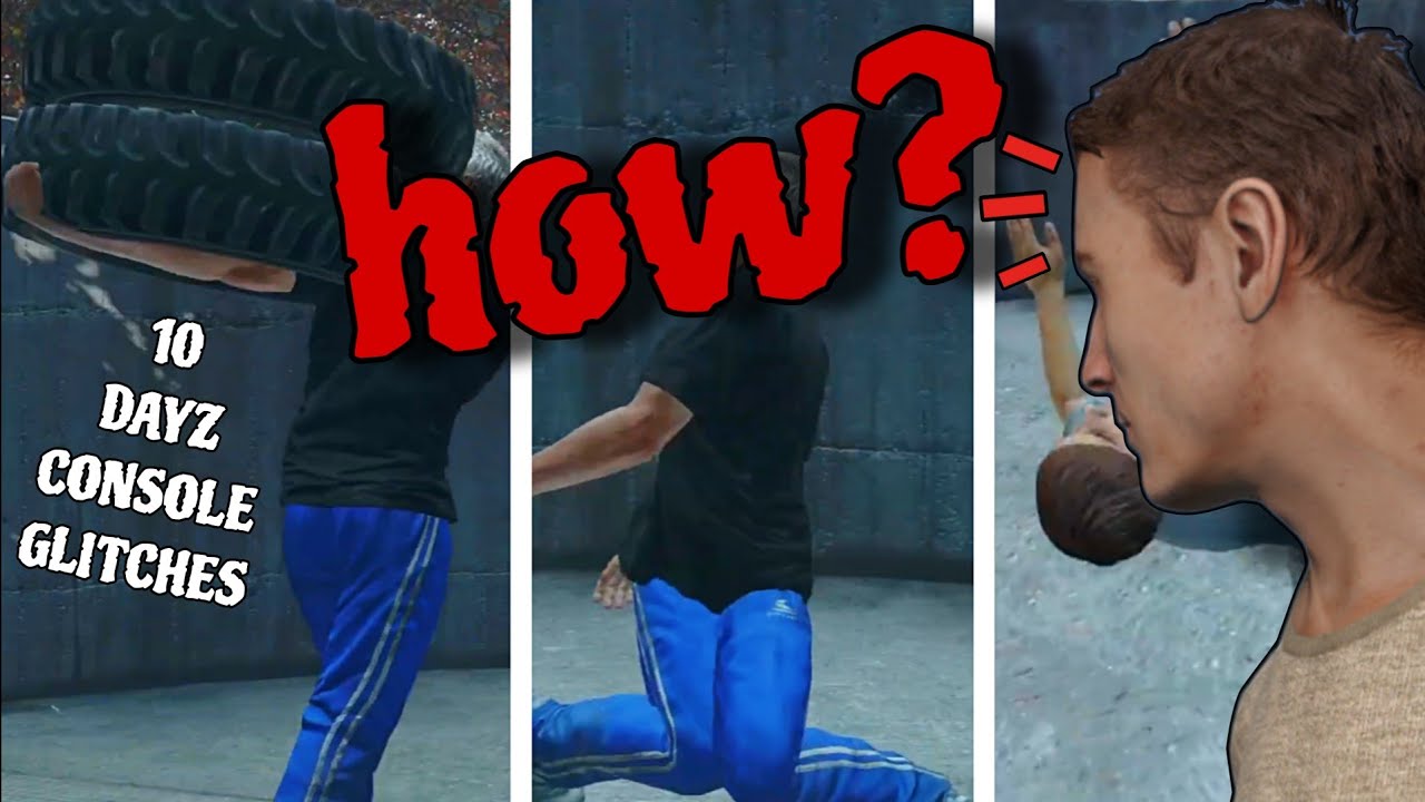10 DayZ Console Glitches You Didn't Know About #dayz