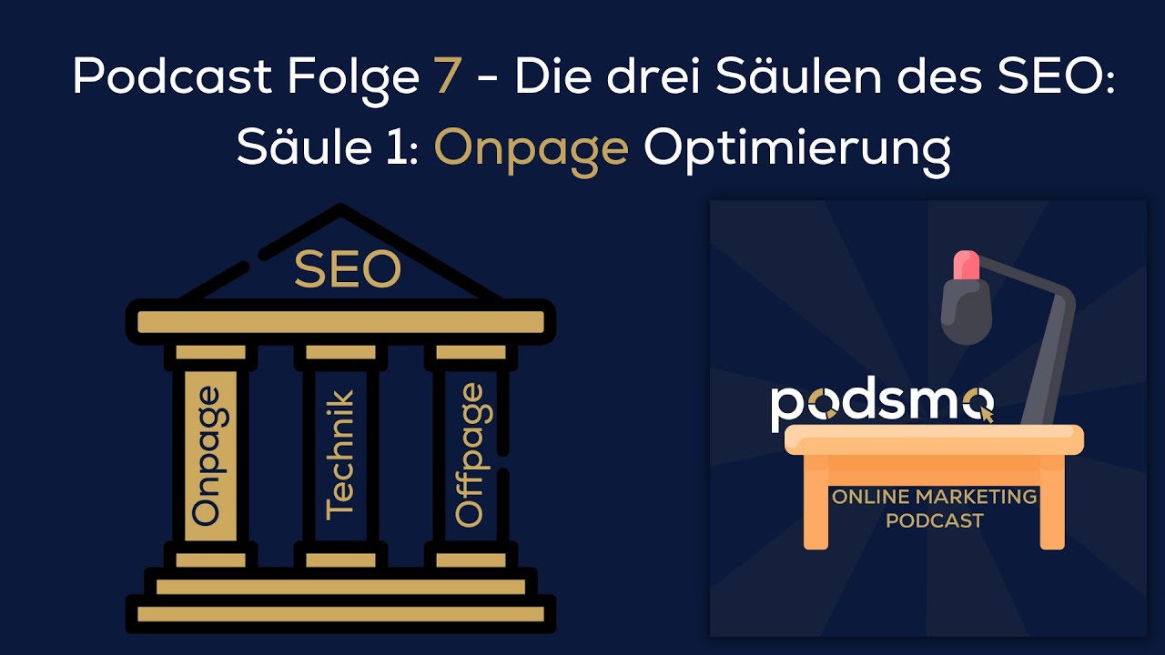 Podsmo #007 -  Die drei S&auml;ulen des SEO: S&auml;ule 1 Onpage Optimierung