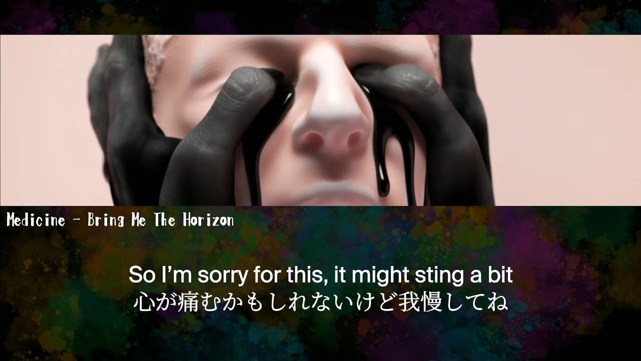 Bring Me The Horizon - Medicine【日本語字幕】
