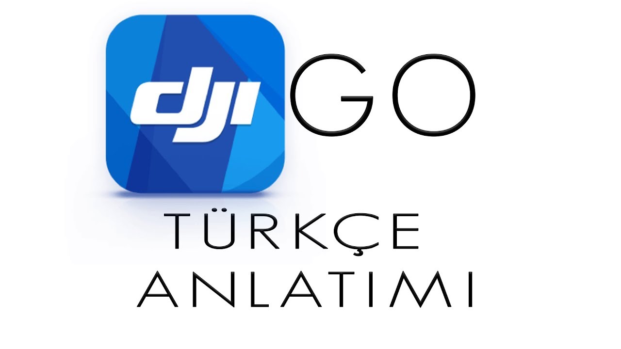 DJİ GO UYGULAMA  ARAYÜZÜ TÜRKÇE DETAYLI ANLATIMI
