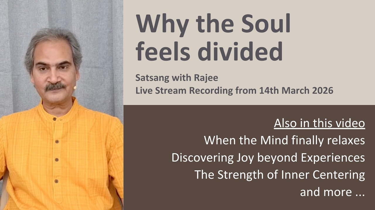 Why the Soul feels divided [Satsang with Rajee]