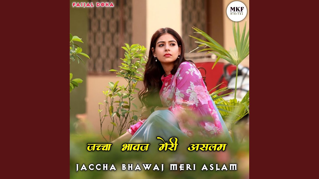 Jaccha Bhawaj Meri Aslam