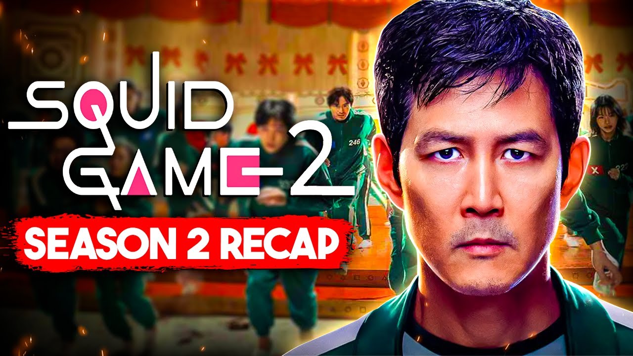 Squid Game Season 2 Recap - Everything You Need to Know!