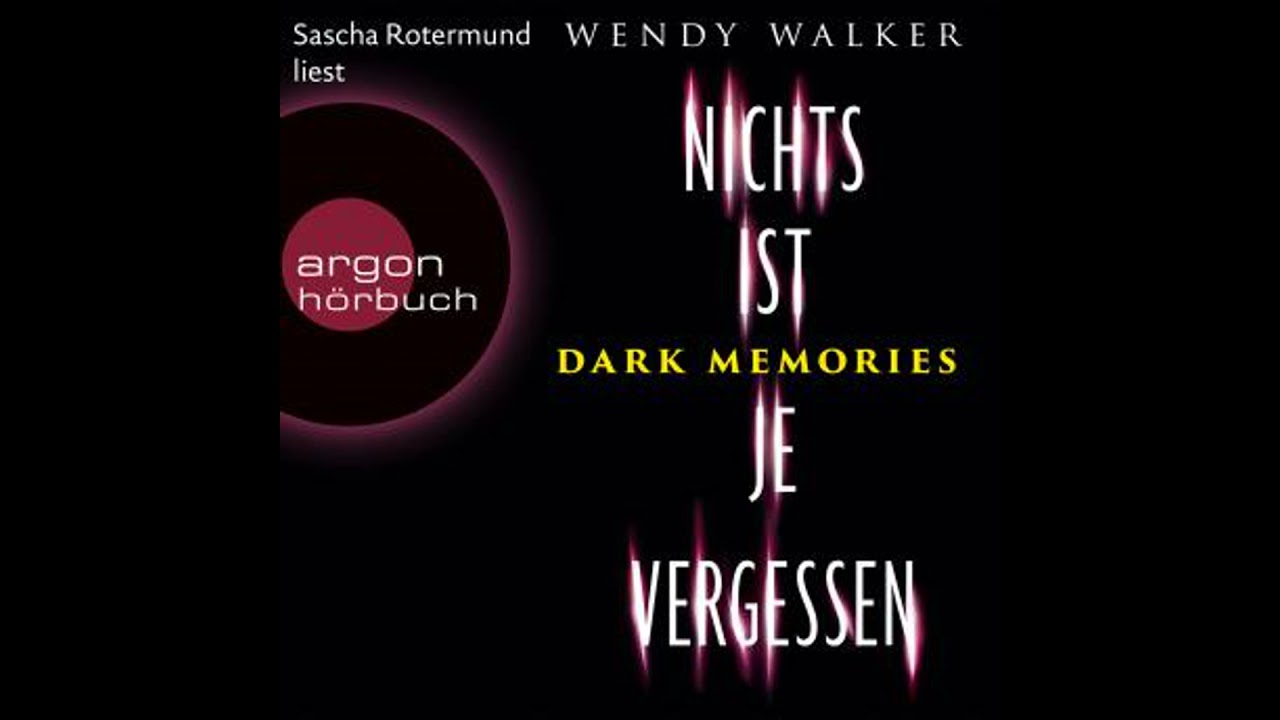 Dark Memories - Nichts ist je vergessen (Ungekürzte Lesung) - Wendy Walker