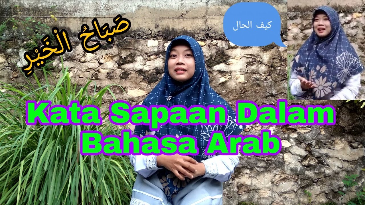 Belajar dan Mengenal Kata Sapaan Dalam Bahasa Arab - ilqo'uttakhiyyat