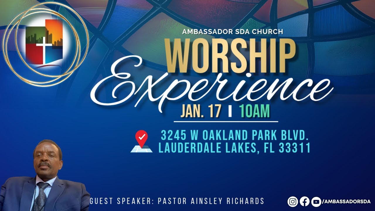 Ambassador Seventh-Day Adventist Church  | Worship Experience | January 17th, 2026