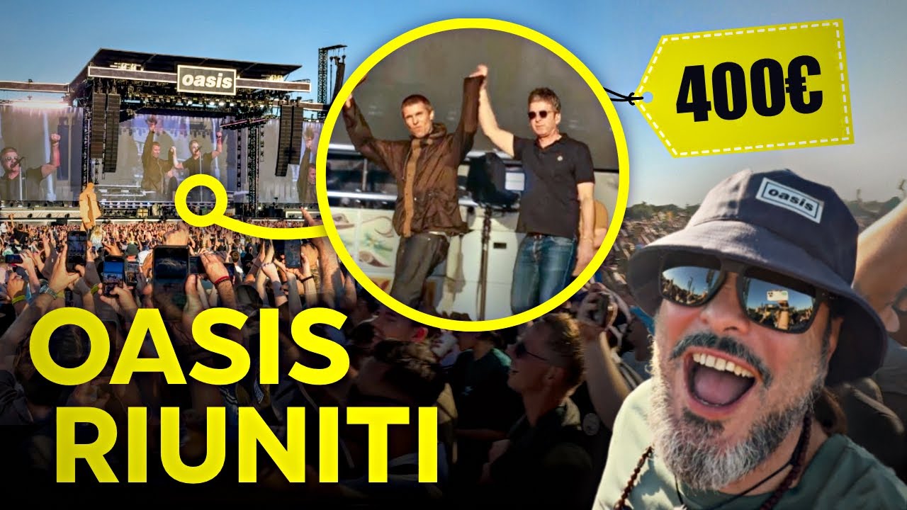 400€ per vedere gli OASIS (li vale davvero?)