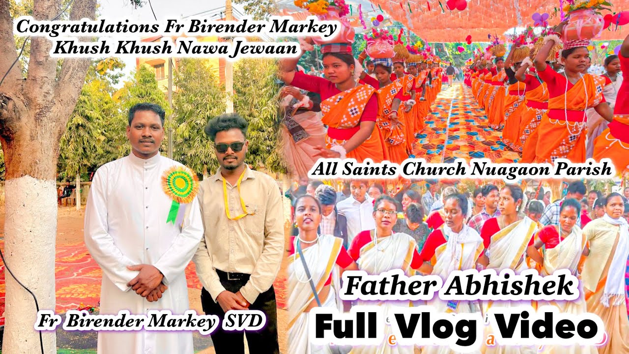 Father Abhishek Full Vlog || Fr Birender Markey SVD || All Saints Church Nuagaon Paris 🎉✝️💫