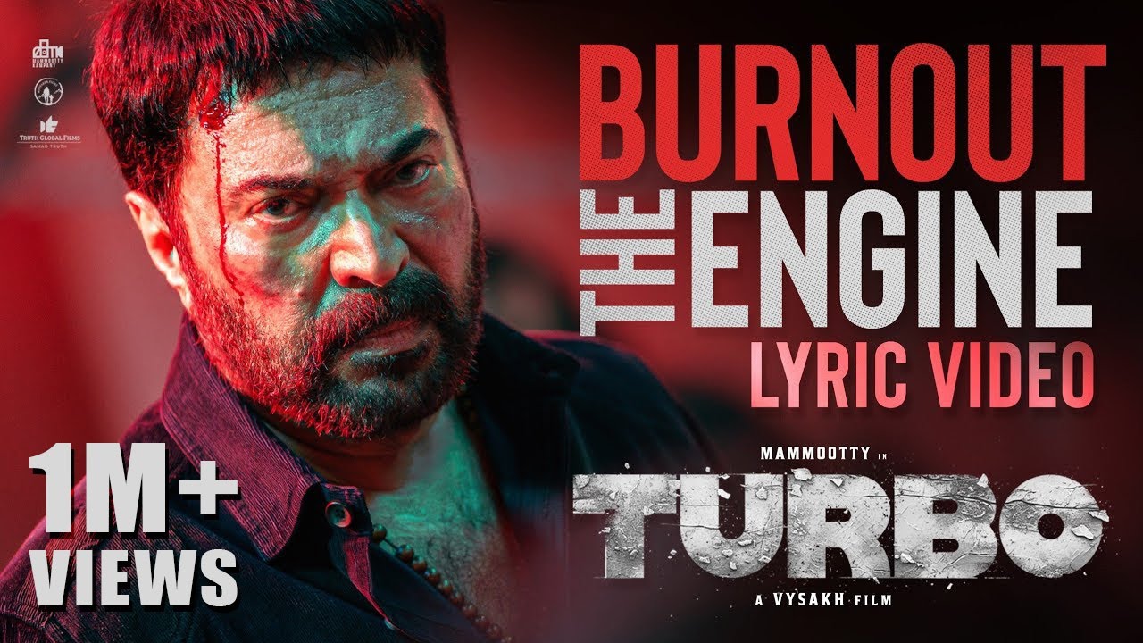 Burnout The Engine - Lyric Video |Turbo |Mammootty | Vysakh |Christo Xavier , SVDP|Mammootty Kampany