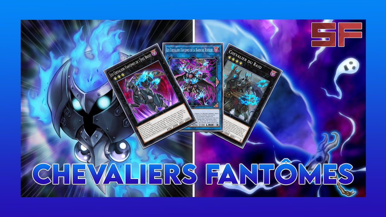 Deck Breakdown #137 : Chevaliers Fantômes