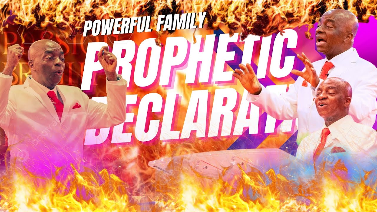 POWERFUL🌩 Prophetic Declarations🔥 for Your FAMILY Breakthroughs & Prosperity | Bishop David Oyedepo