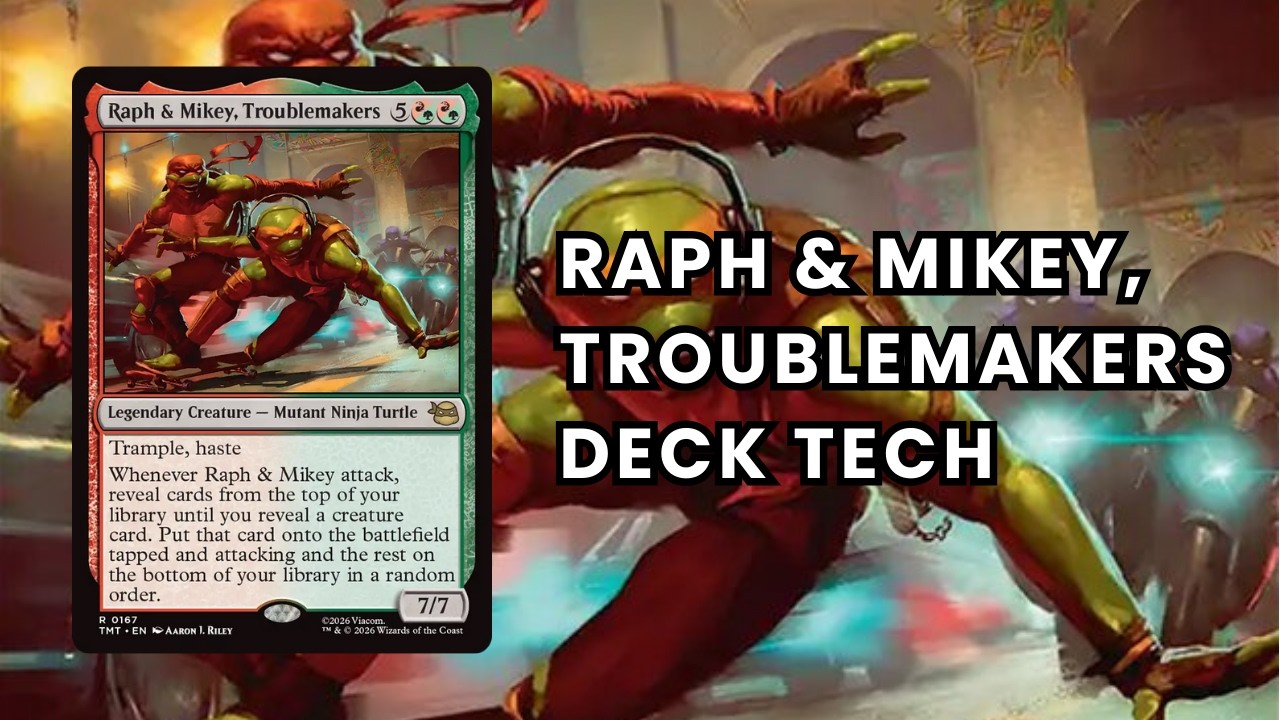 Raph & Mikey, Troublemakers Commander Deck Tech | TMNT Creature Cheat & Gruul Extra Combats EDH