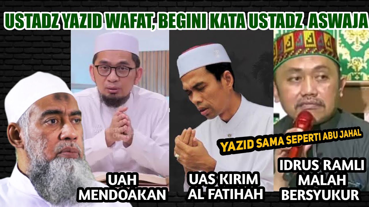 Tanggapan Para Ustadz Aswaja Tentang Ustadz Yazid Jawas Meninggal Dunia, Idrus Ramli Paling Parah