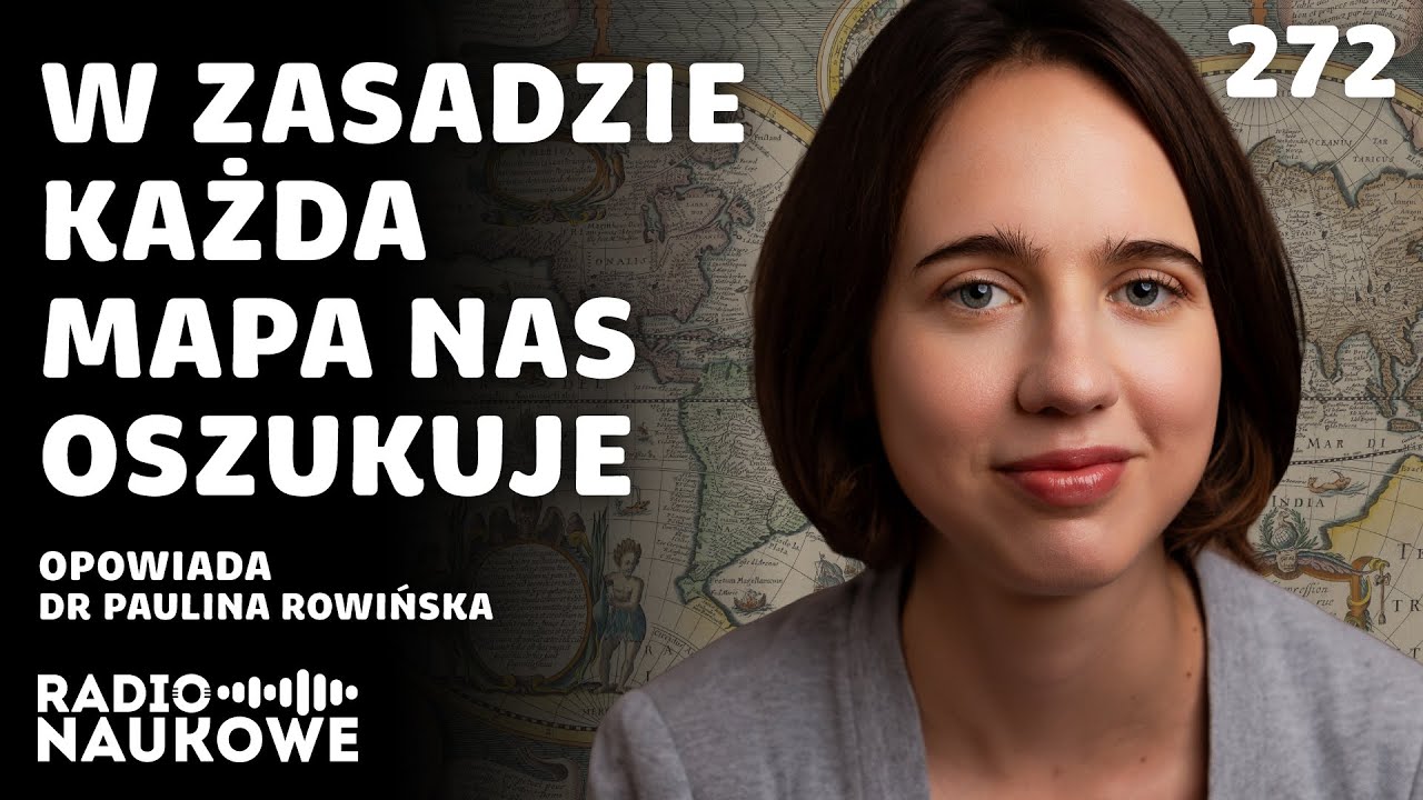 Zwodnicze mapy &ndash; gdyby Ziemia była płaska, to byłoby łatwiej | dr Paulina Rowińska