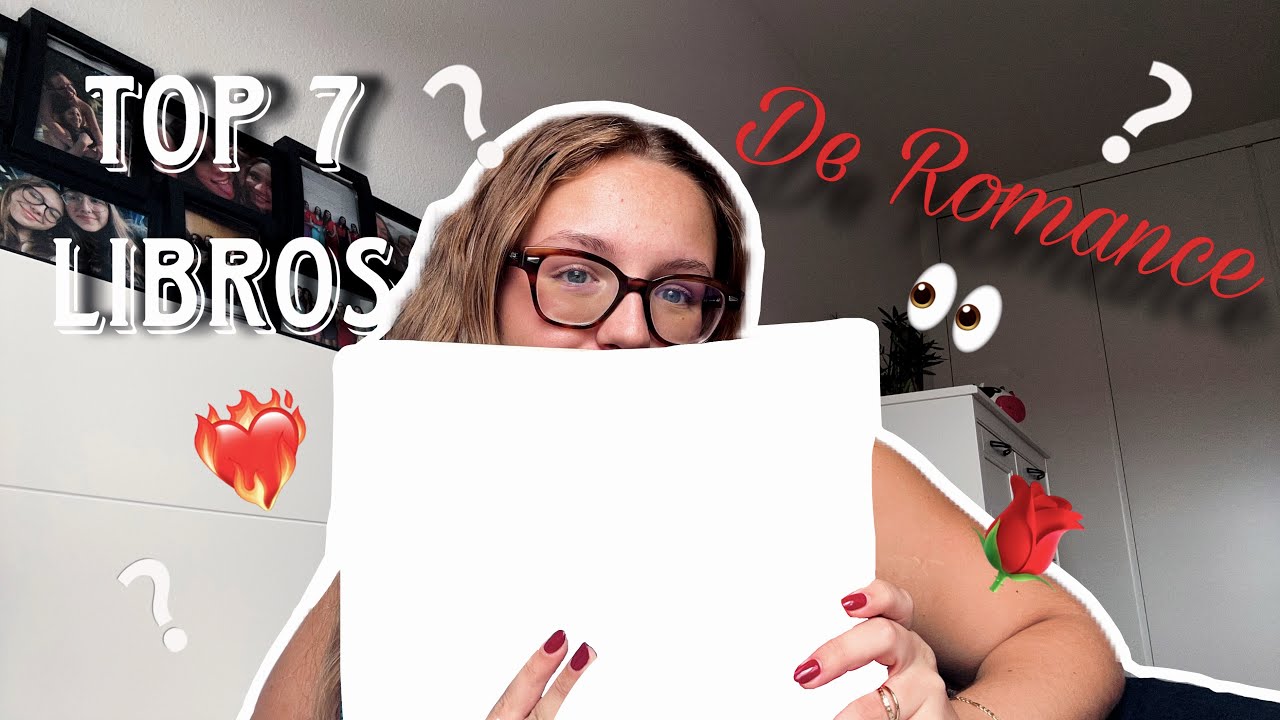 Mi TOP 7 libros de ROMANCE ❤️‍🔥 🥰📚