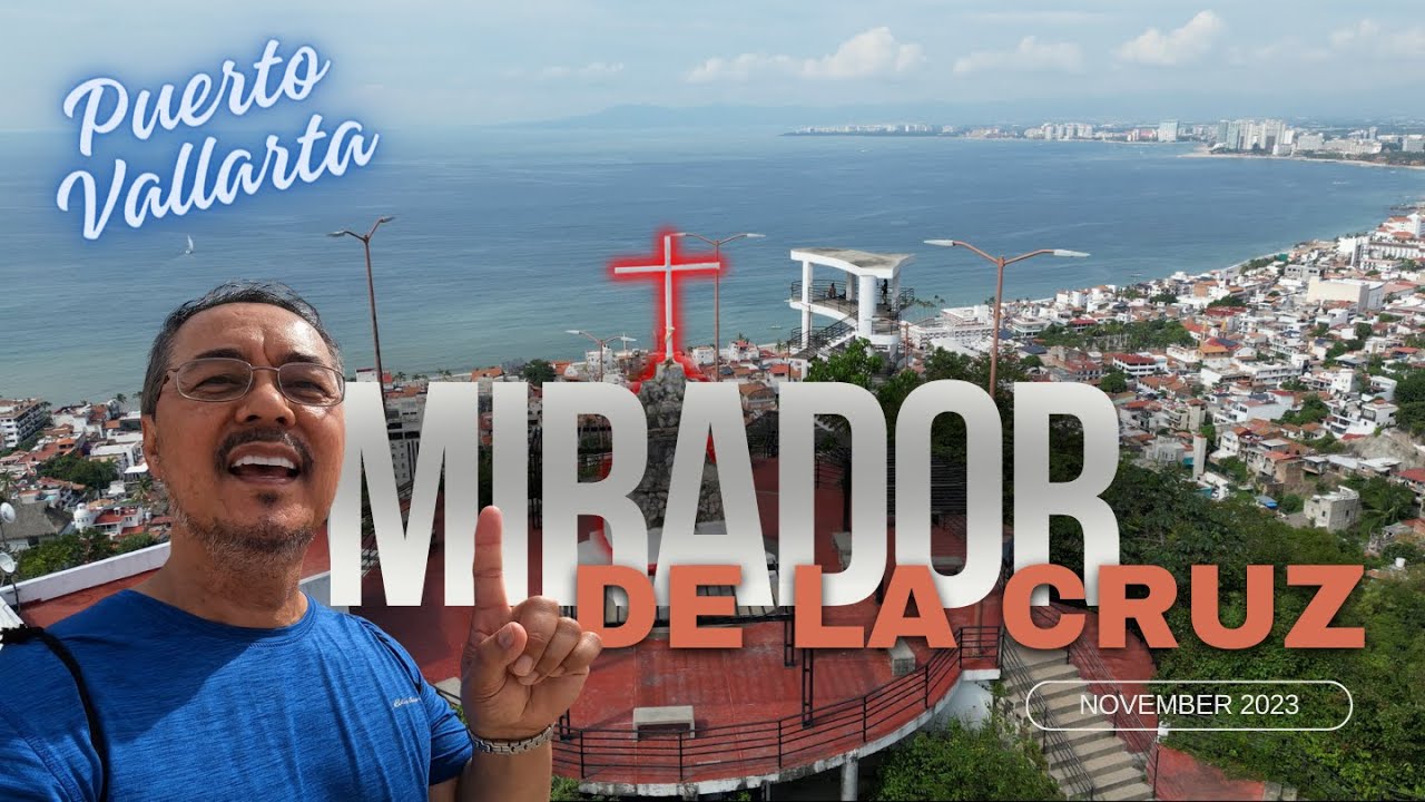The Full Hike To The Mirador De La Cruz - Puerto Vallarta, Mexico - November 2023