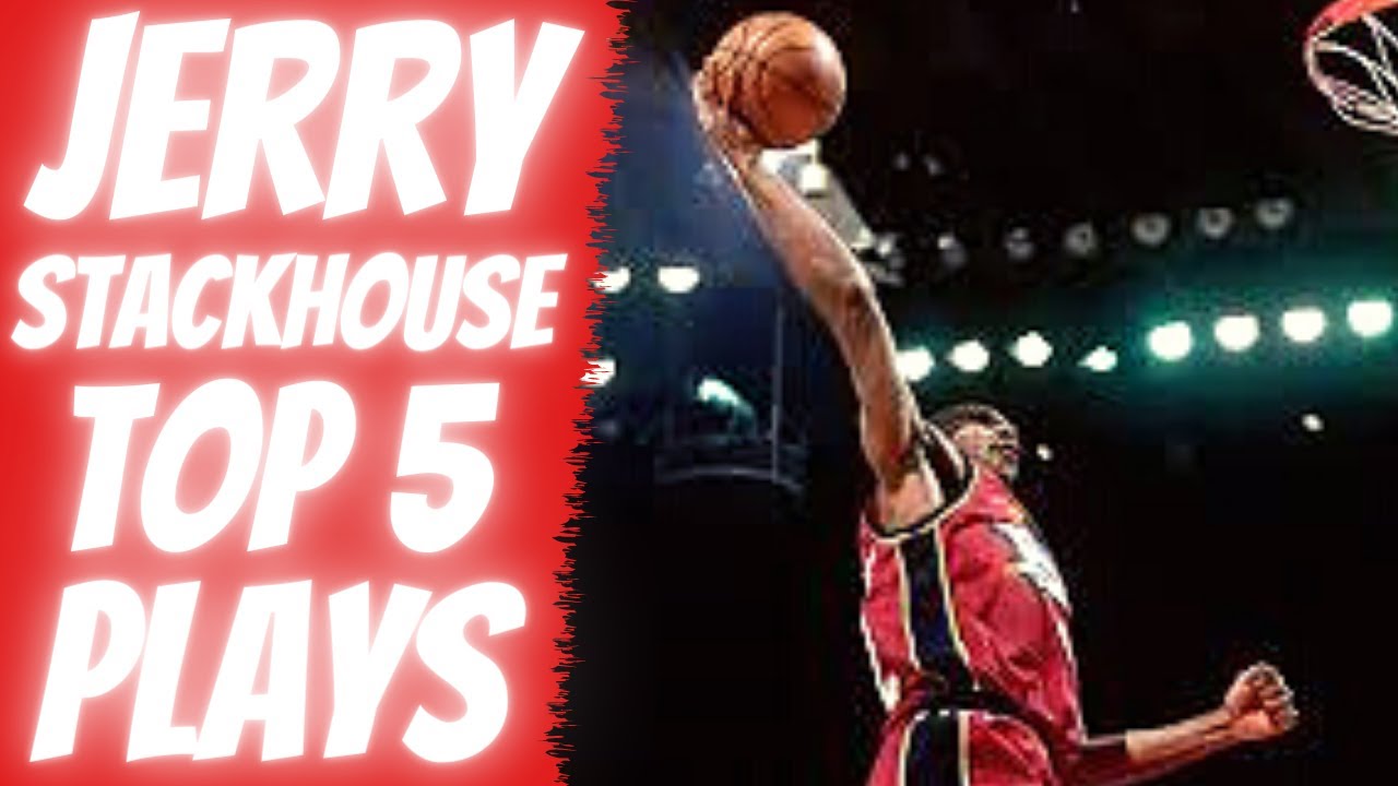 JERRY STACKHOUSE TOP 5 PLAYS OF CAREER!