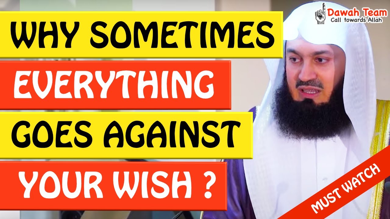 🚨WHY SOMETIMES EVERYTHING GOES AGAINST YOU🤔 - MUFTI MENK