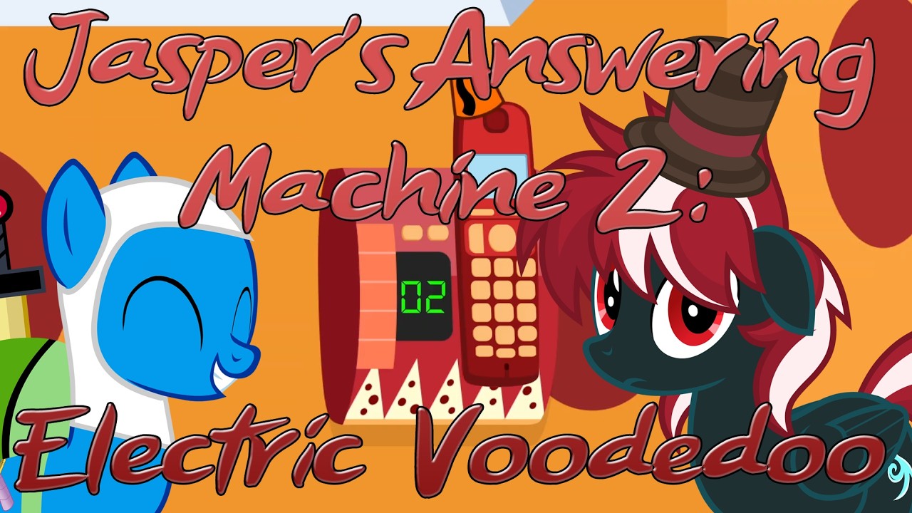 Jasper's Answering Machine 2: Electric Voodeedoo!