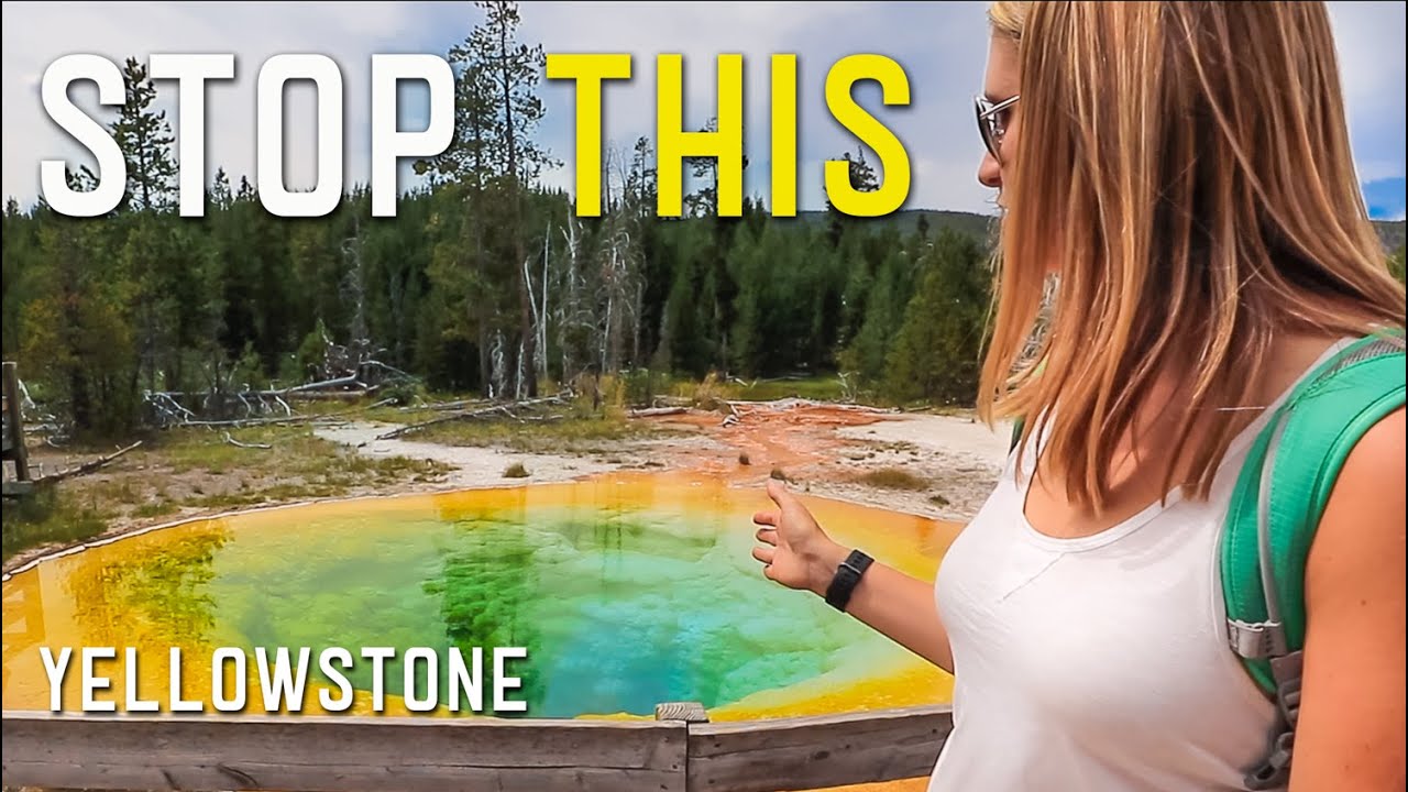 YELLOWSTONE SPRINGS BEING VANDALIZED | BEST WAY TO SEE OLD FAITHFUL | CHECKING FOR DAMAGE S4 || Ep55