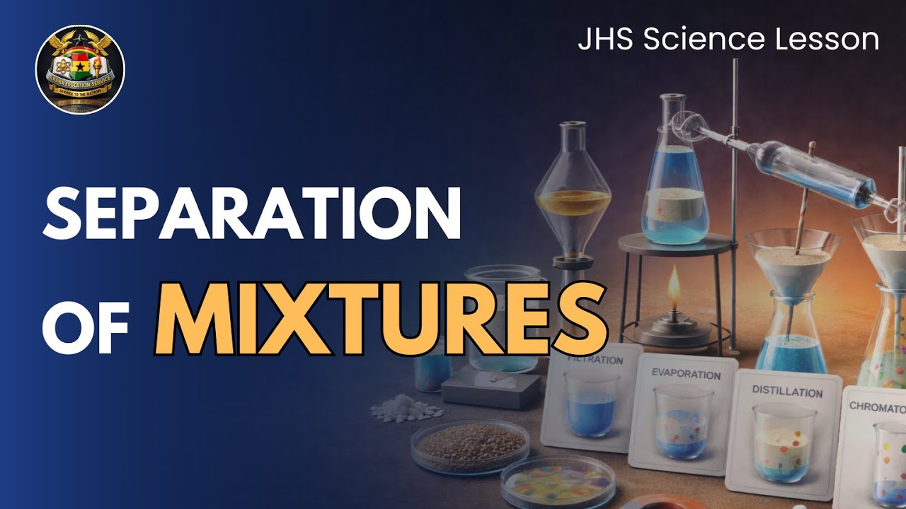 Разделение смесей | Интегрированная наука, 2 класс средней школы | BECE