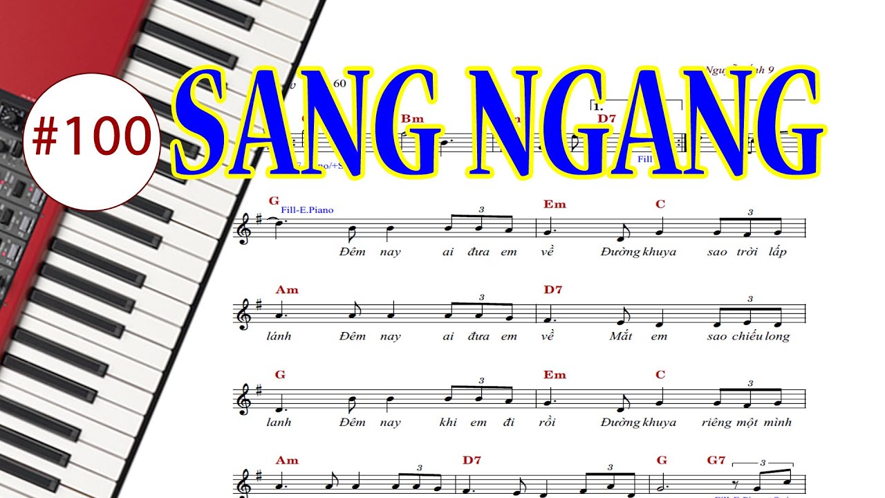 BÀI  100 | SANG NGANG | HƯỚNG DẪN TỰ HỌC ĐÀN ORGAN