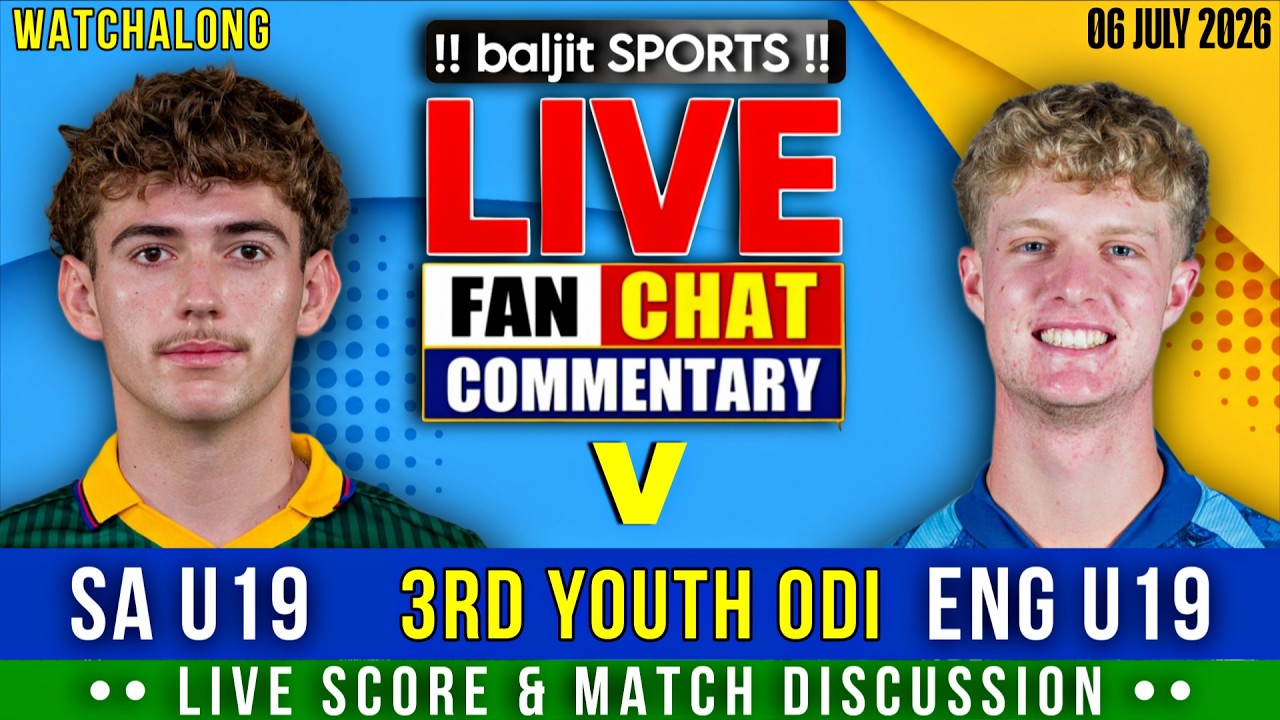 🔴 ENG U19 vs SA U19 | England U19 vs South Africa U19 | 3rd Youth ODI | Live Score & Fan Commentary