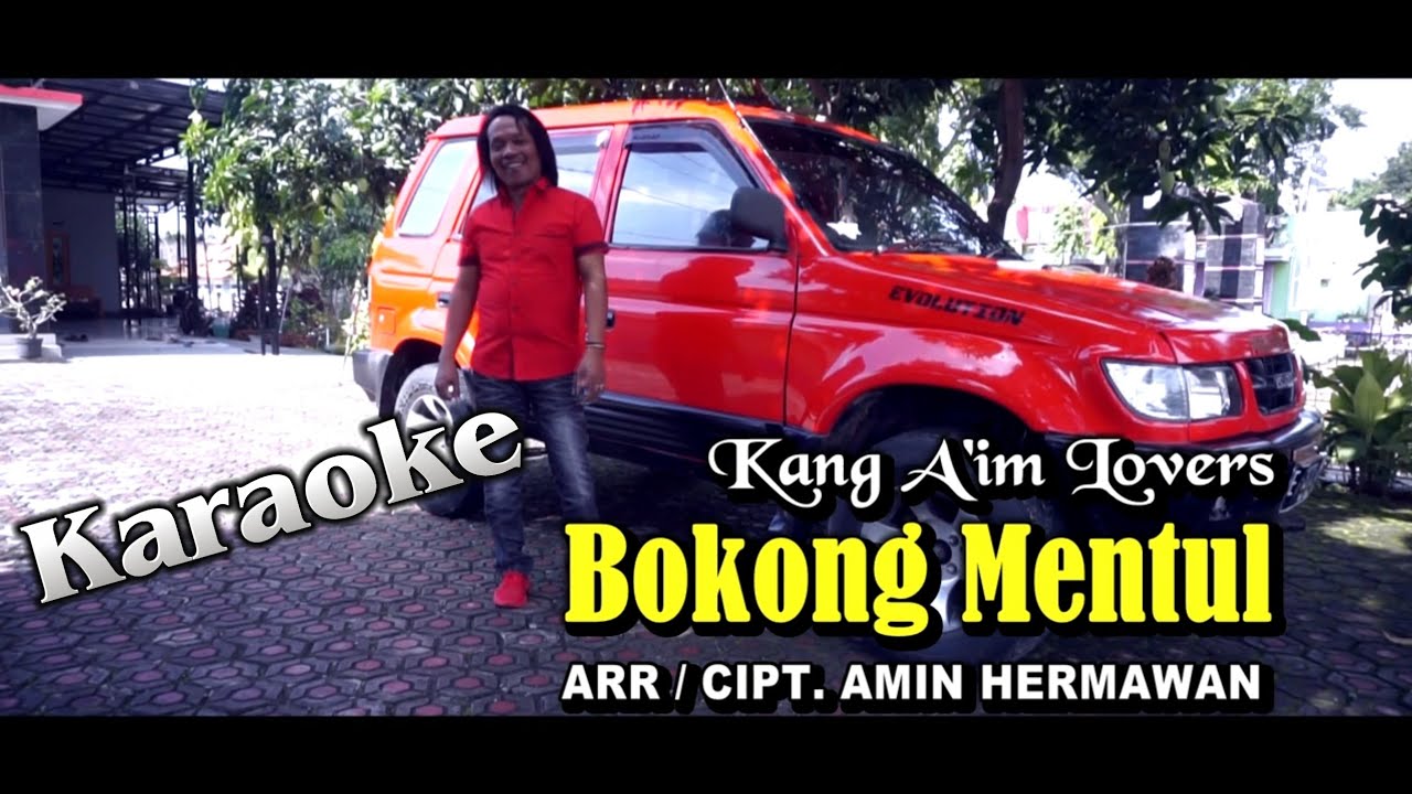 BOKONG MENTUL ( Karaoke) Kang A'im / Gedene Bokong Gede Empane