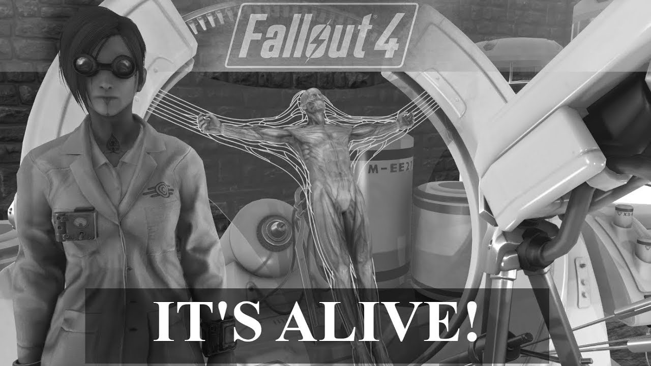 It's Alive! FALLOUT 4 MODS
