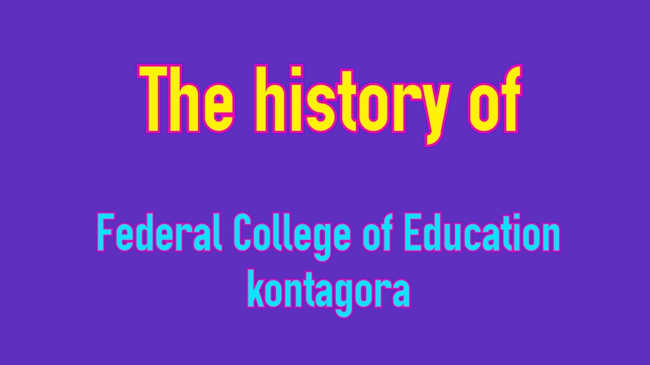 The great story of Federal College of Education kontagora