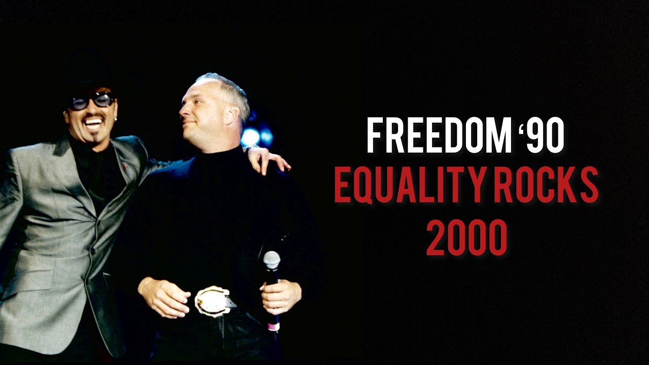 George Michael & Garth Brooks - Freedom '90 (Equality Rocks 2000)
