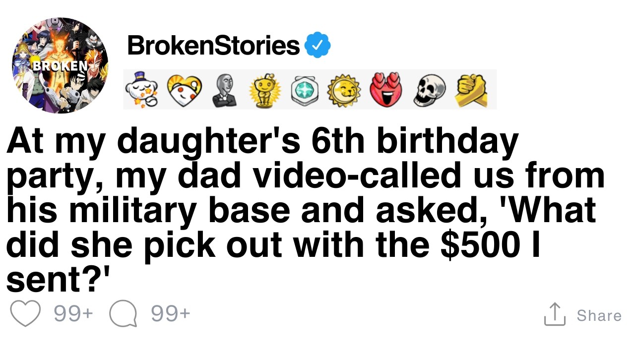 [FULL STORY] At My Daughter’s 6th Birthday, Dad Asked What She Bought With the $500 He Sent