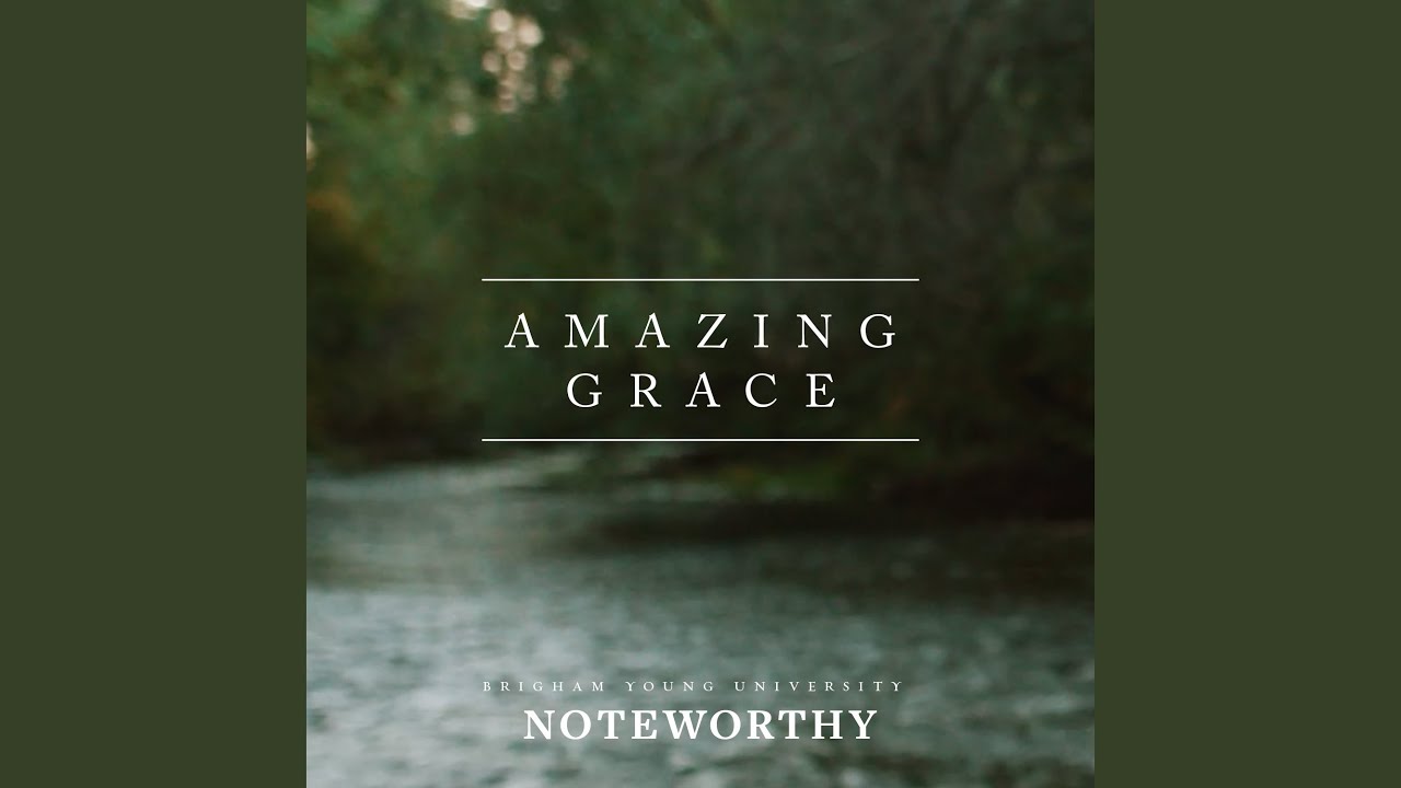 Amazing Grace (My Chains Are Gone)