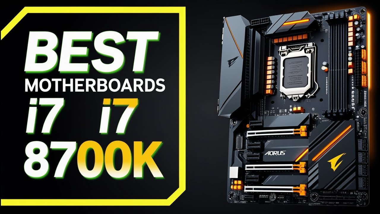 Best Motherboards for i7 8700K in 2025 - TOP 5 Motherboards Reviews