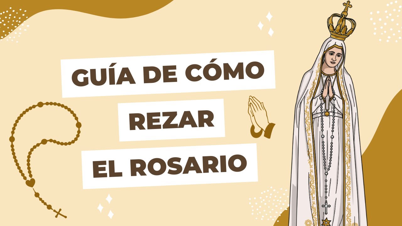 Gu&iacute;a de c&oacute;mo rezar 