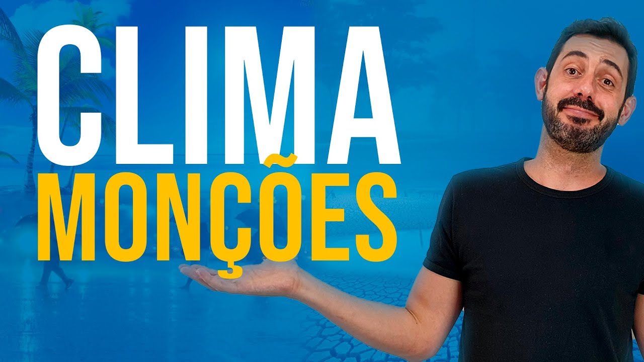 CLIMA DE MONÇÕES em 6 minutos
