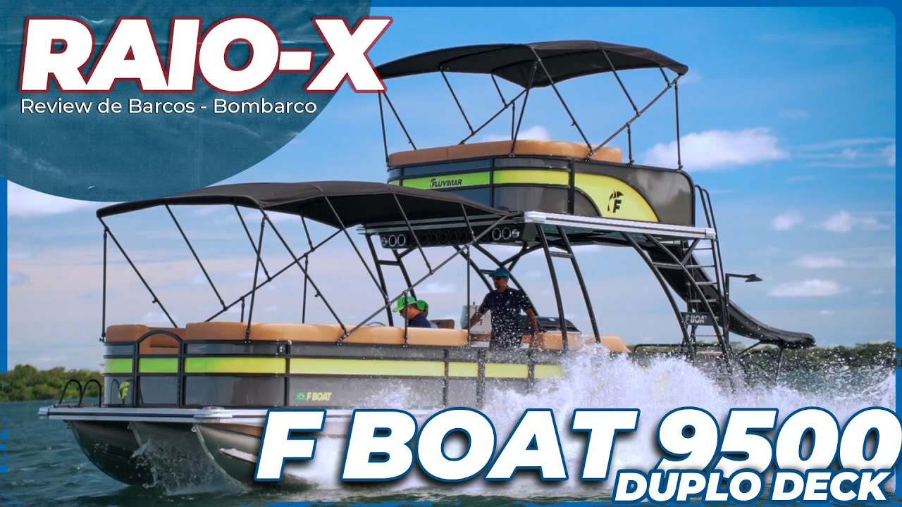 UM BARCO PARA MAIS DE 20 PESSOAS QUE VAI GARANTIR A SUA DIVERSÃO! F BOAT 9500 DUPLO DECK - RAIO-X