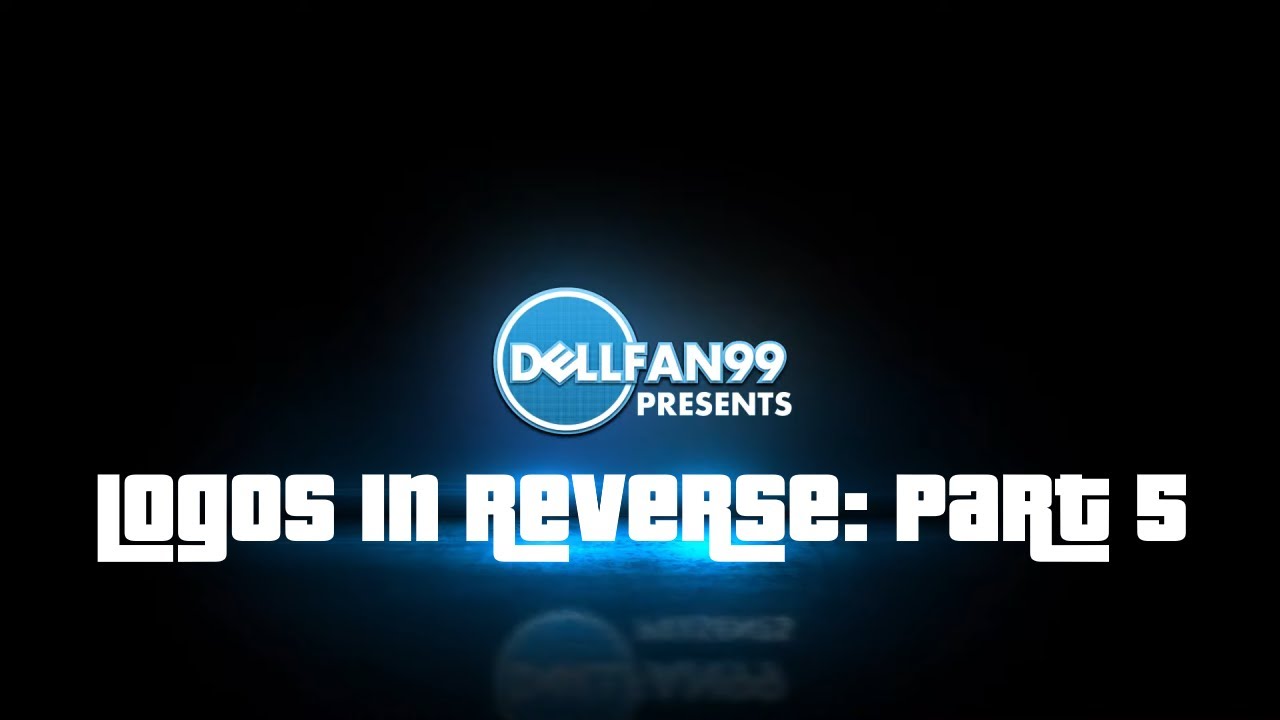 DellFan's Logos In Reverse: Part 5 (DVD/Blu-Ray)