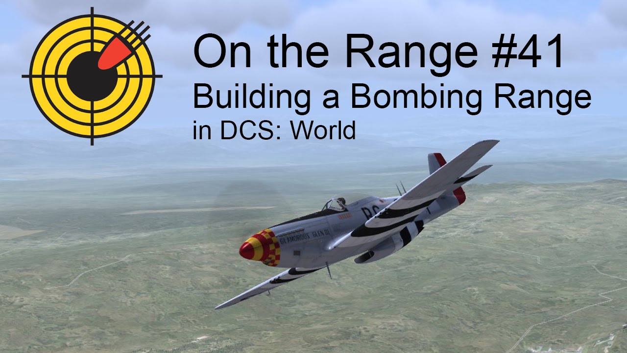 On the Range #41 - Building a Bombing Range in DCS: World