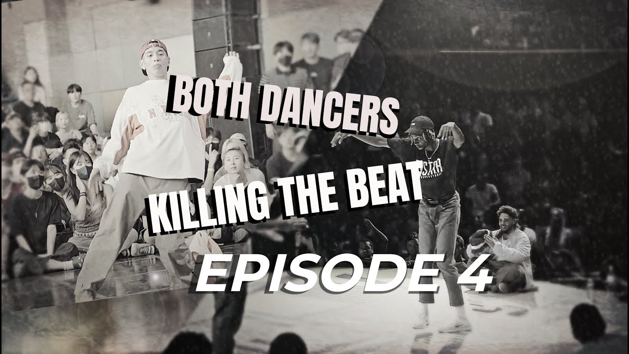 Both Dancers, Killing The Beat | Episode 4